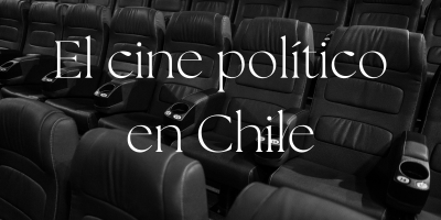 El cine político en Chile